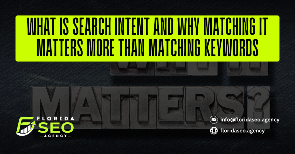 What Is Search Intent and Why Matching It Matters